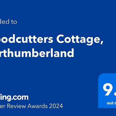 هالتويسل Woodcutters Cottage, Northumberland المظهر الخارجي الصورة